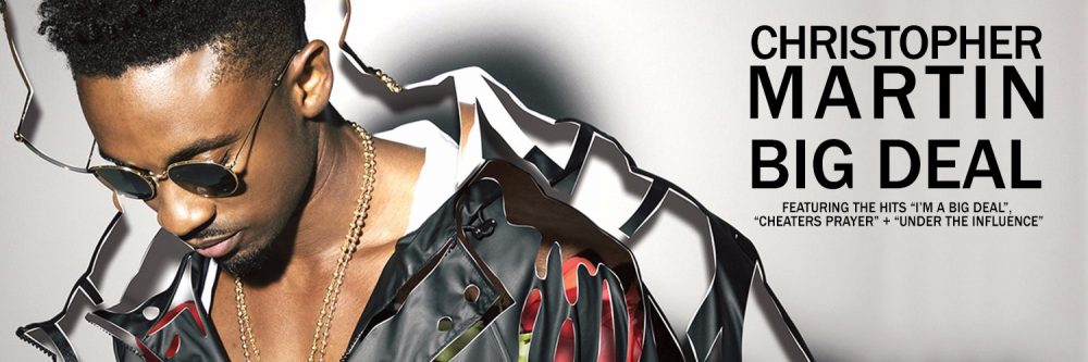 Christopher Martin – Big Deal