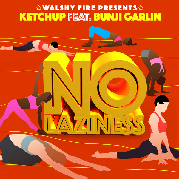 No Laziness – Ketchup (feat. Bunji Garlin)