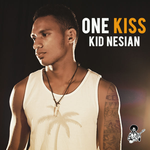 Kid Nesian – One Kiss [Single]