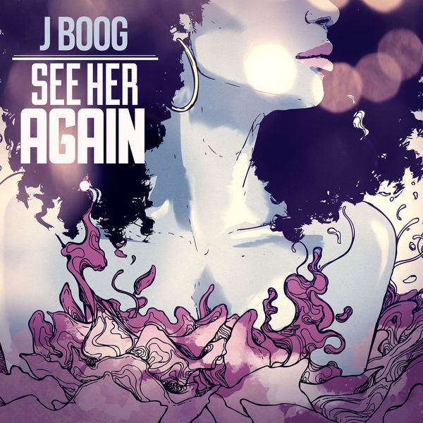 J Boog – See Her Again