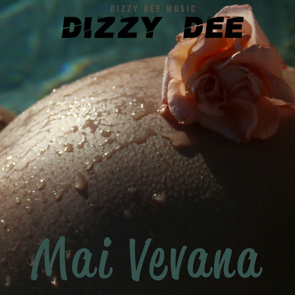 Dizzy Dee – Mai Vevana