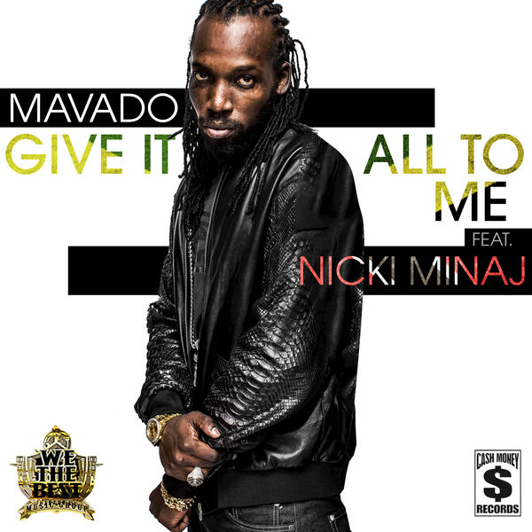 Mavado – Give It All To Me (feat. Nicki Minaj)