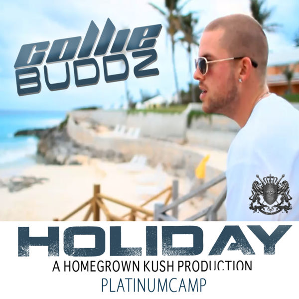 Collie Buddz – Holiday