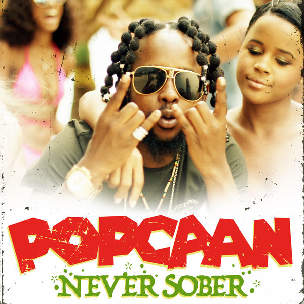 Popcaan – Never Sober