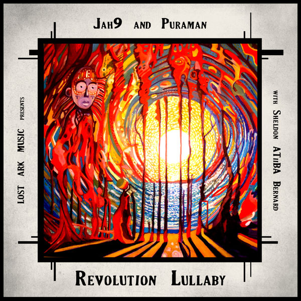 Jah9 And Puraman – Revolution Lullaby (feat. Sheldon “Atiiba” Bernard)