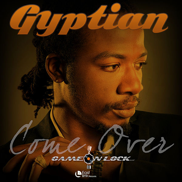 Gyptian – Come Over