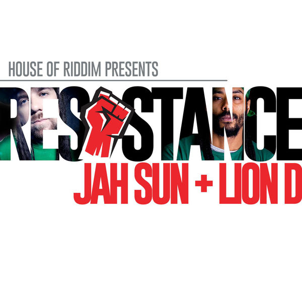 Jah Sun & Lion D – Resistance