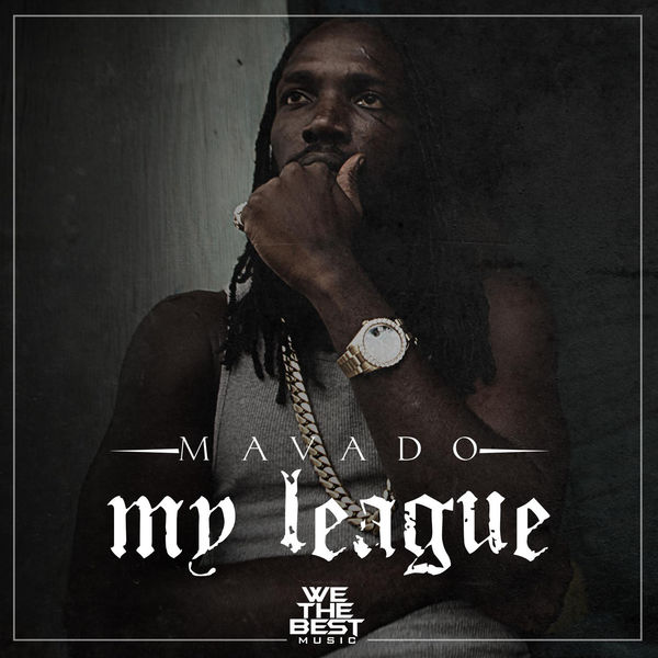 Mavado – My League