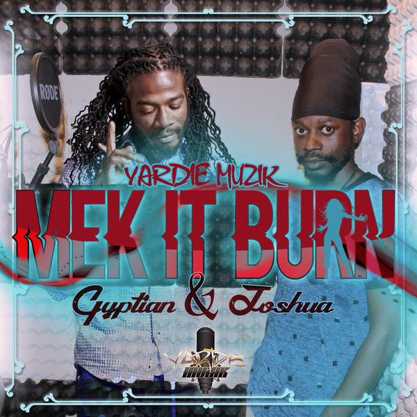 Gyptian – Mek It Burn