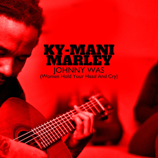 Ky-Mani Marley – Johnny Was