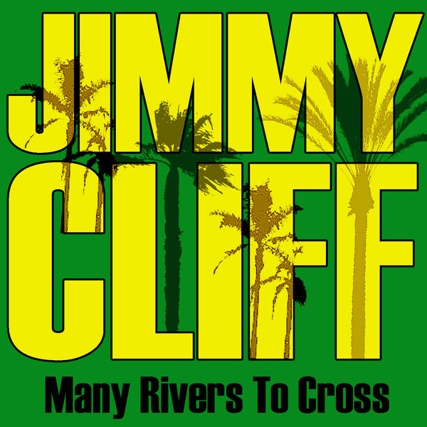 Jimmy Cliff – You Can Get It If You Really Want
