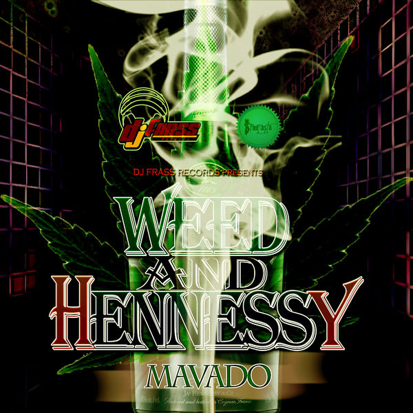 Mavado – Weed and Hennessy