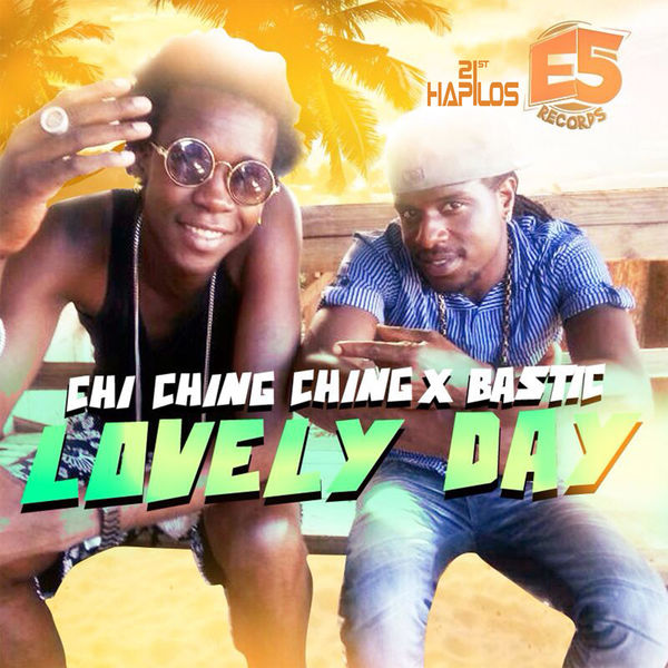 Chi Ching Ching & Bastic – Lovely Day