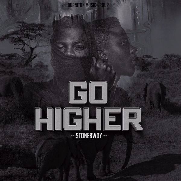 Stonebwoy – Go Higher