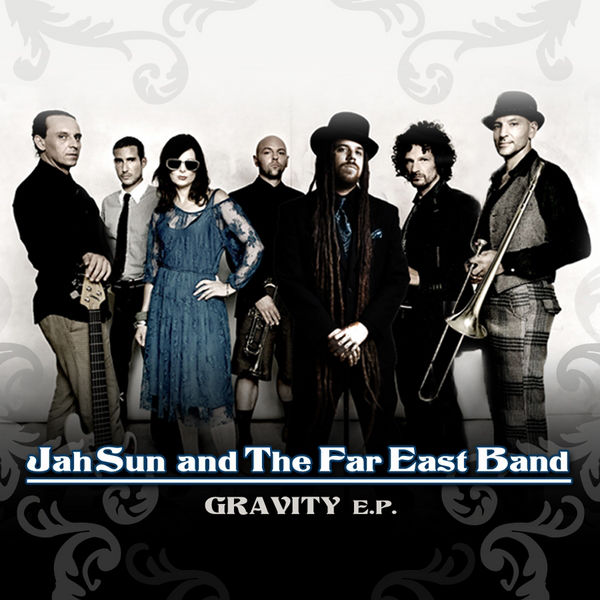 Jah Sun and The Far East Band – Gravity