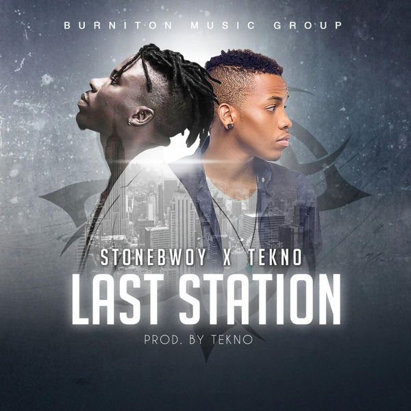 Stonebwoy – Last Station (feat. Tekno)