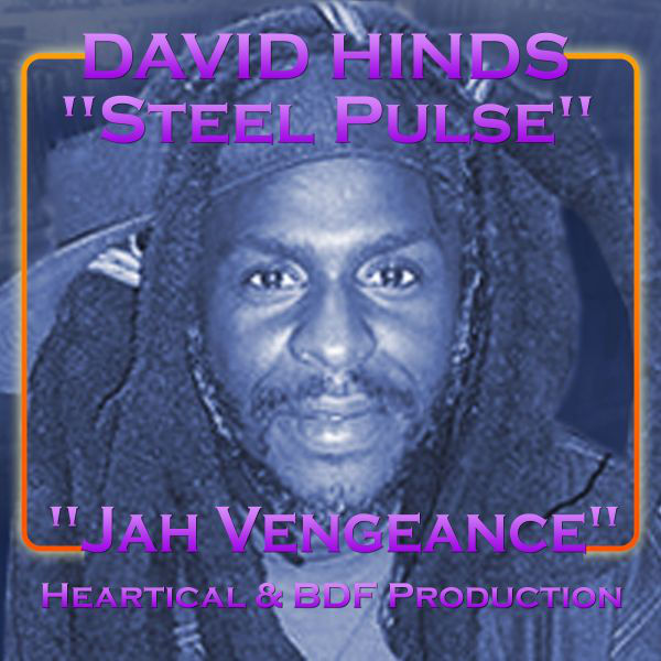 David “Steel Pulse” Hinds – Jah Vengeance