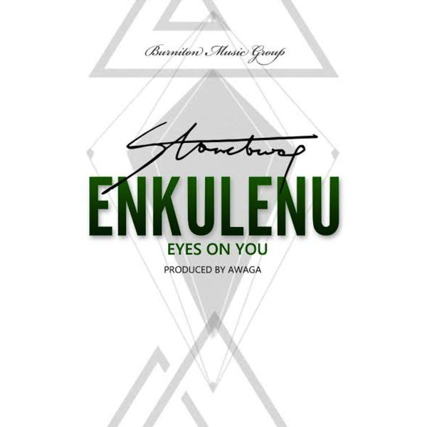 Stonebwoy – Enkulenu Eyes on You