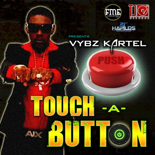 Vybz Kartel – Touch a Button