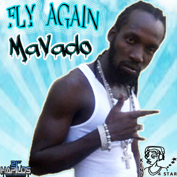 Mavado – Fly Again