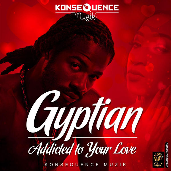 Gyptian – Addicted to Your Love