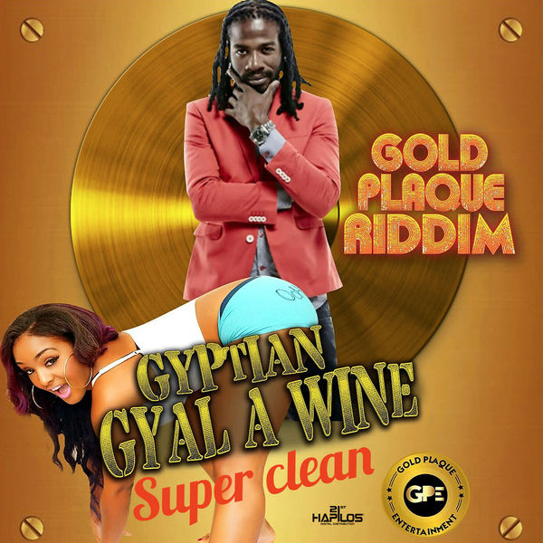 Gyptian – Gyal a Wine (Super Clean)