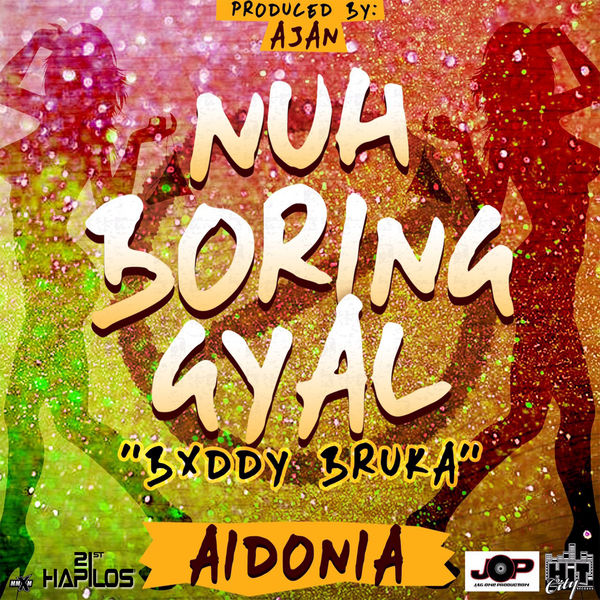 Aidonia – Nuh Boring Gal (Buddy Bruka)