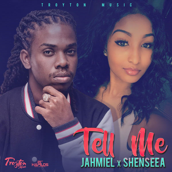 Jahmiel & Shenseea – Tell Me