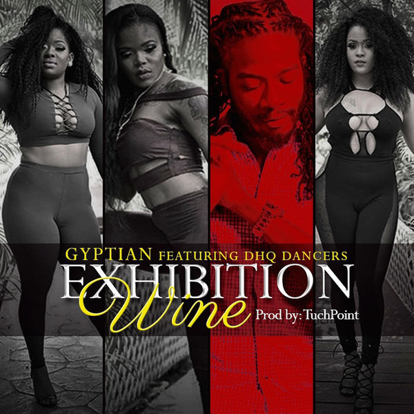 Gyptian – Exhibition Wine (feat. Dhq Dancers)