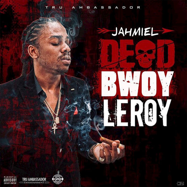 Jahmiel – Dead Bwoy Leroy