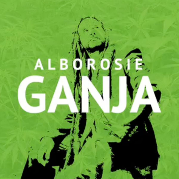 Alborosie – Ganja