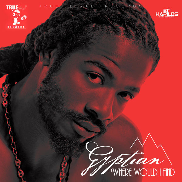 Gyptian – Where Would I Find