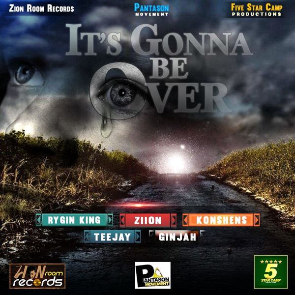 Rygin King – It’s Gonna Be Over (feat. Konshens, Teejay, Ginjah & Ziion)