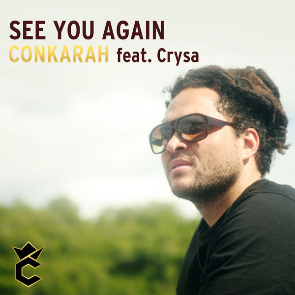 Conkarah – See You Again (feat. Crysa)