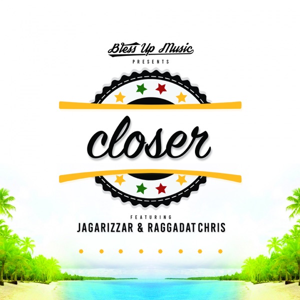 Jagarizzar & Raggadat Chris – Closer