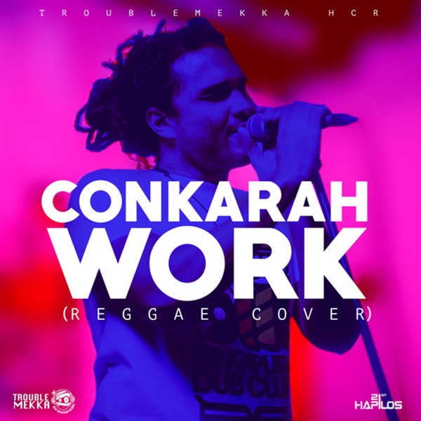 Conkarah – Work