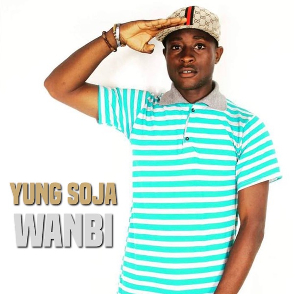 Yung Soja – Wanbi (feat. Masterkraft)