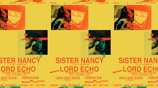Sister Nancy, Lord Echo, Legal Shot Sound & Foreigndub