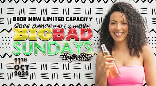 BIG BAD SUNDAYS | SOCA DANCEHALL AFROBEATS