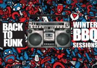 Back To Funk Winter BBQ Sessions