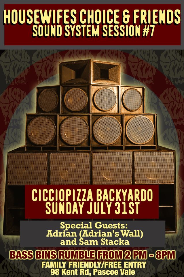 Housewife's Choice & Friends – Sound System session #7 at Ciccio Pizza Backyardo!