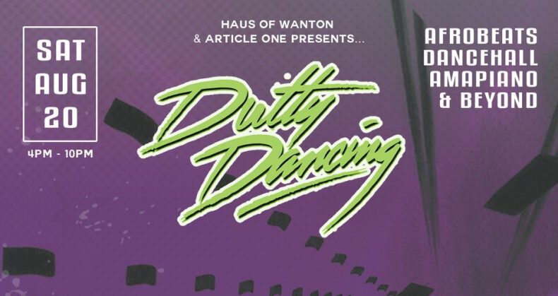 Dutty Dancing: Afrobeats, Dancehall & More