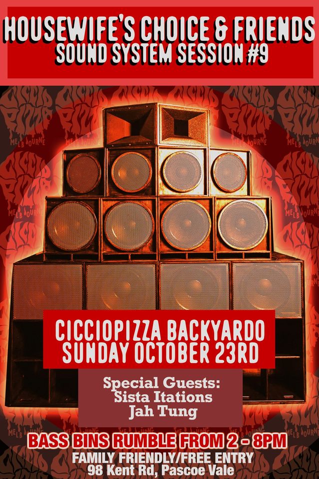 Housewife’s Choice & Friends Sound System Session #9 at Ciccio Pizza Backyardo 23/10/22
