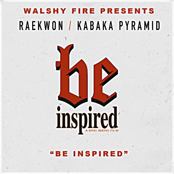 Raekwon & Kabaka Pyramid – Be Inspired