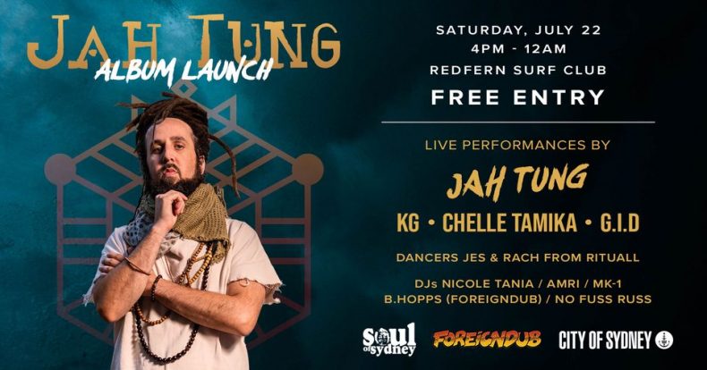 Soul of Sydney, Foreigndub & City of Sydney present: Jah Tung – Album Launch LIVE