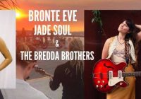 Music For The Soul – Bronte Eve, Jade Soul, The Bredda Brothers