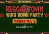 Reggaetown Wind Down Party