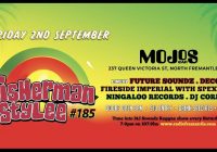 Fisherman Stylee #185 W/ Future Soundz, DECO, Imperial with SPEX MC, Ningaloo Records & DJ Corby