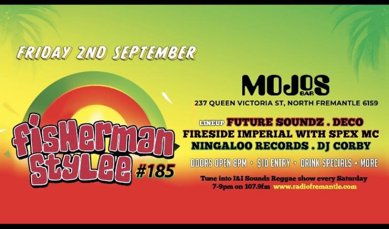 Fisherman Stylee #185 W/ Future Soundz, DECO, Imperial with SPEX MC, Ningaloo Records & DJ Corby