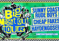 'Big Night Out' Tour BRISBANE | Sunny Coast Rude Boys & Cheap Fakes
